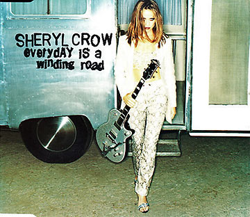 Cheryl Crow: Everyday is a Winding Road